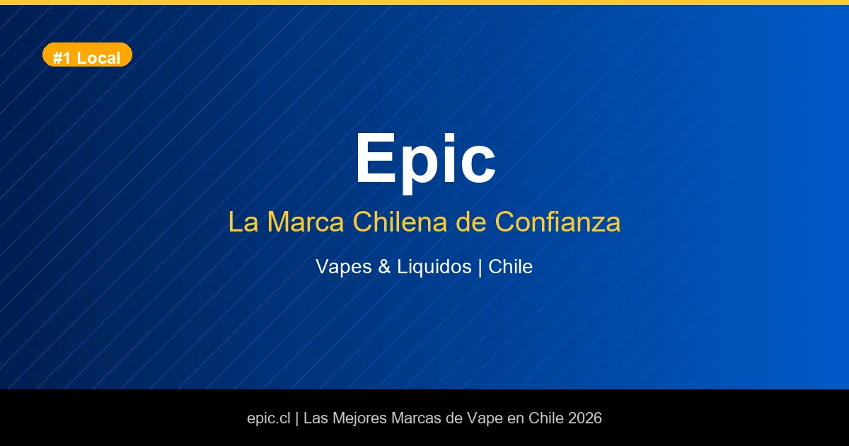 Epic, la marca chilena de vape de confianza - pods y liquidos en Chile