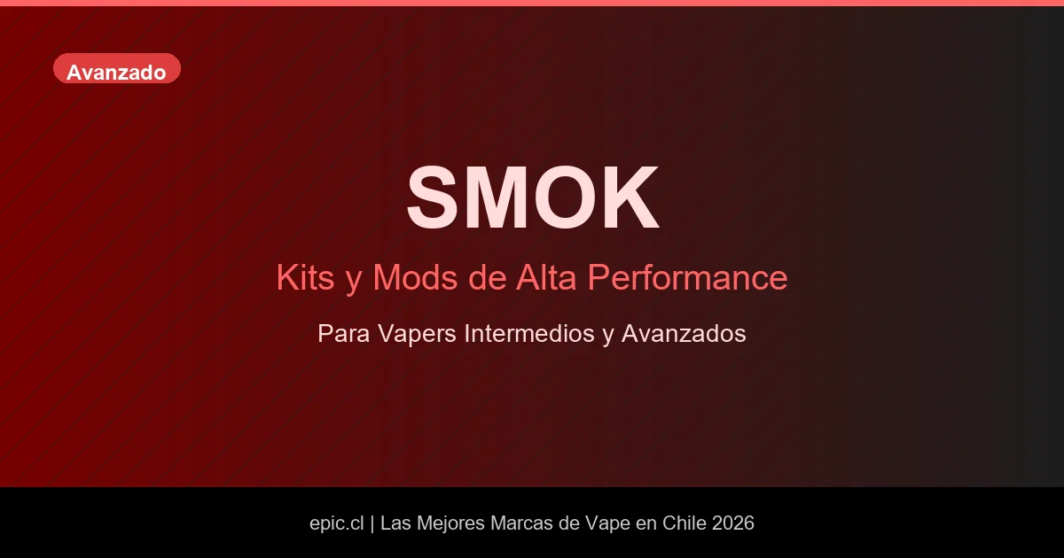SMOK mods y kits de vape en Chile para vapers intermedios y avanzados