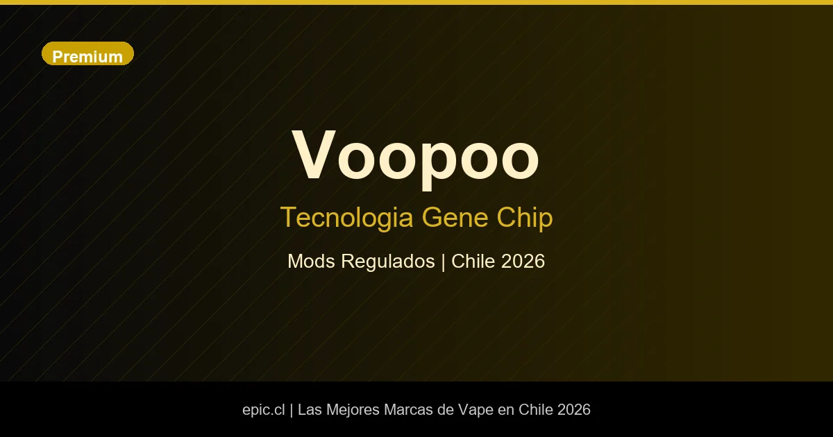 Voopoo tecnologia Gene Chip mods regulados disponibles en Chile 2026